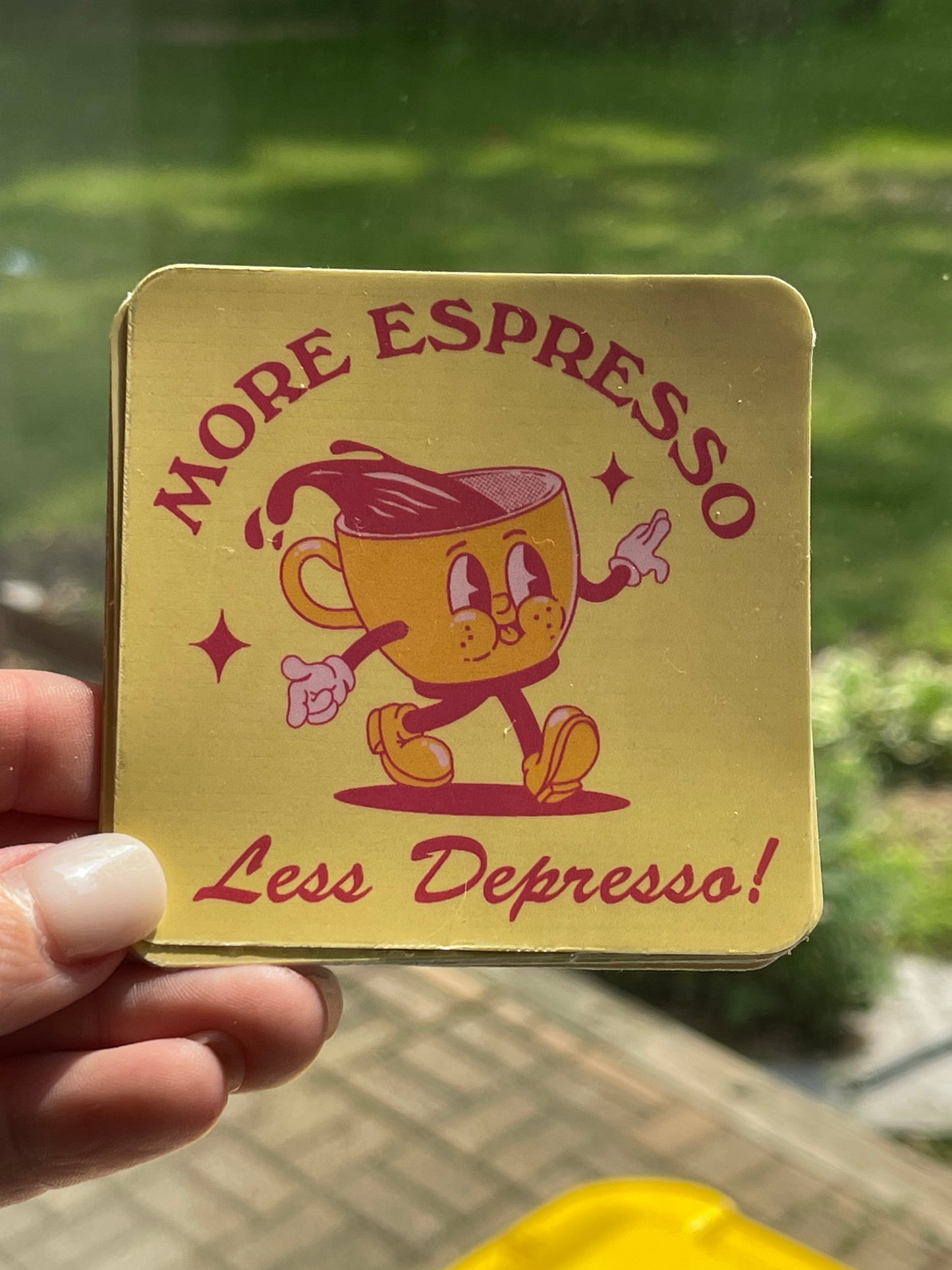 More Espresso, Less Depresso. Srick